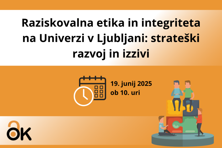 Raziskovalna etika in integriteta na Univerzi v Ljubljani strateški razvoj in izzivi