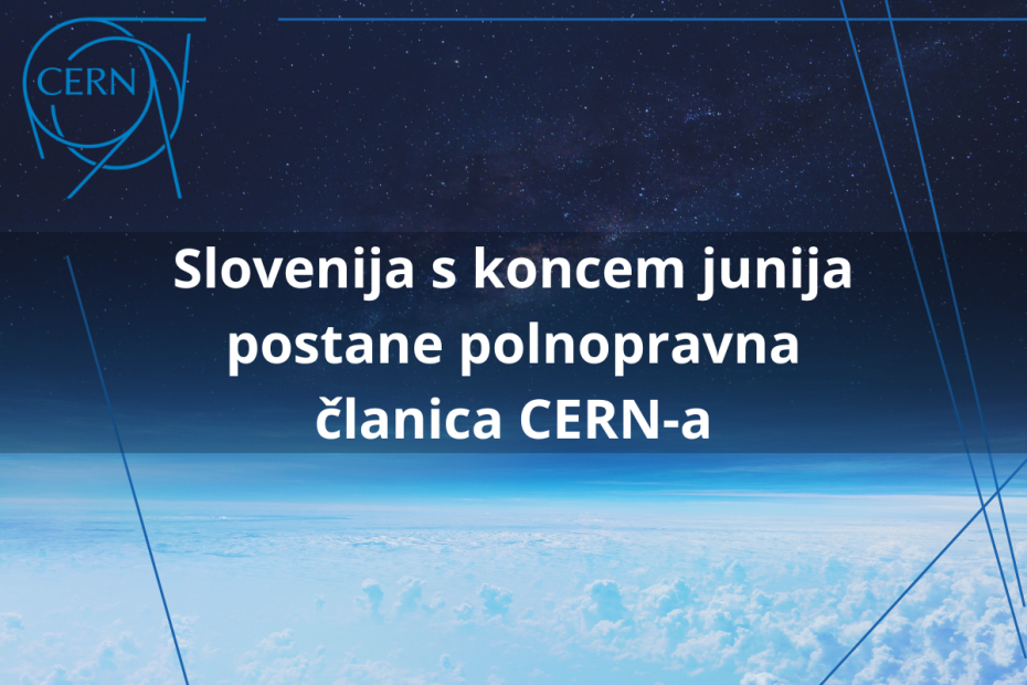 Slovenija polnopravna članica CERN-a