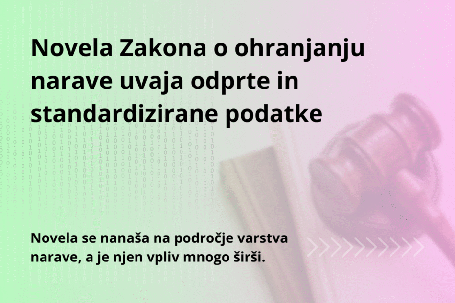 Novela Zakona o ohranjanju narave uvaja odprte in standardizirane podatke