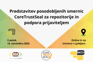 Predstavitev posodobljenih smernic CoreTrustSeal za repozitorije