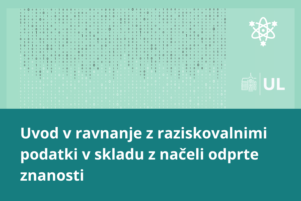 Uvod v ravnanje z raziskovalnimi podatki v skladu z načeli odprte znanosti